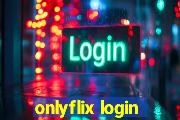 onlyflix login